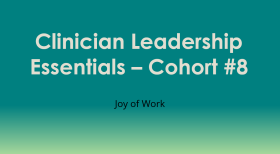 Cohort 8 Joy of Work Module