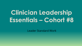 Cohort 8 Leader Standard Work