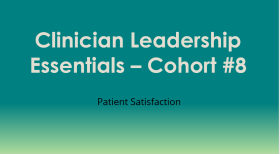 Cohort 8 Patient Satisfaction Module